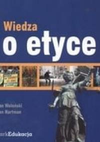 Wiedza o etyce - Jan Hartman, Jan Woleński