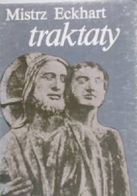 Traktaty - Eckhart von Hochheim