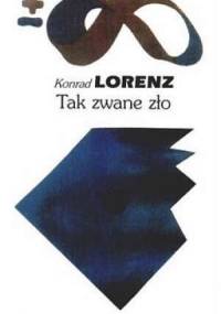 Tak zwane zło - Konrad Lorenz
