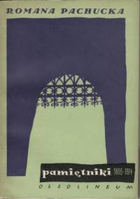 Pamiętniki 1886-1914 - Romana Pachucka