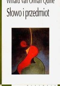 Słowo i przedmiot - Willard Van Orman Quine