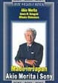 Made in Japan: Akio Morita i Sony - Akio Morita