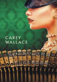 Niewidoma contessa - Carey Wallace