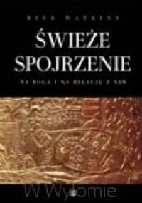 Świeże spojrzenie - Rick Watkins