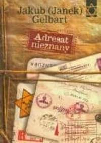 Adresat nieznany - Jakub (Janek) Gelbart