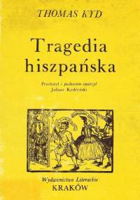 Tragedia hiszpańska - Thomas Kyd