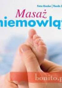 Masaż niemowląt - Petra Hirscher, Thordis Zwartjes