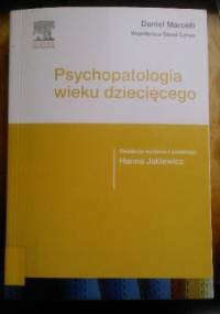 Psychopatologia wieku dziecięcego - David Cohen, Daniel Marcelli