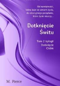 Dotknięcie świtu - M. Pierce