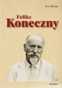 Feliks Koneczny - Piotr Biliński