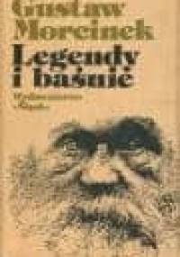 Legendy i baśnie - Gustaw Morcinek