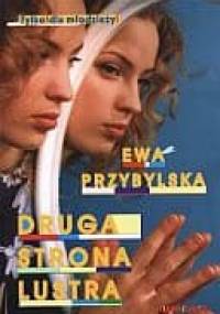 Druga strona lustra - Ewa Przybylska