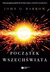 Początek wszechświata - John Barrow