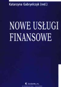 Nowe usługi finansowe - Katarzyna Gabryelczyk