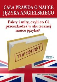 Cała prawda o nauce języka angielskiego - Lidia Głowacka-Michejda
