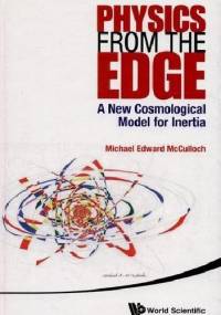 Physics from the edge : a new cosmological model for interia - Michael Edward McCulloch