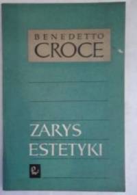Zarys estetyki - Benedetto Croce