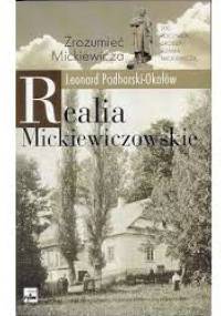 Realia mickiewiczowskie - Leonard Podhorski-Okołów