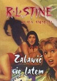 Zabawić się latem - Robert Lawrence Stine