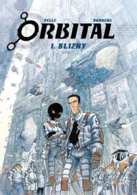 Orbital #01: Blizny - Sylvain Runberg, Serge Pelle