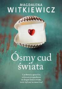 Ósmy cud świata - Magdalena Witkiewicz