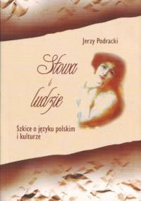 Słowa i ludzie - Jerzy Podracki
