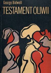 Testament Oliwii - George Bidwell