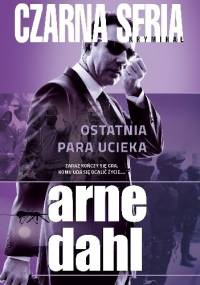 Ostatnia para ucieka - Arne Dahl