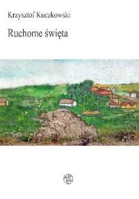 Ruchome Święta - Krzysztof Kuczkowski