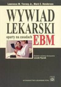 Wywiad lekarski oparty na zasadach EBM - Lawrence M. Tierney, Mark C. Henderson