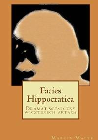 Facies Hippocratica - Marcin Małek