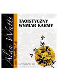 Taoistyczny wymiar karmy - Alan Watts