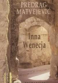 Inna Wenecja - Predrag Matvejević
