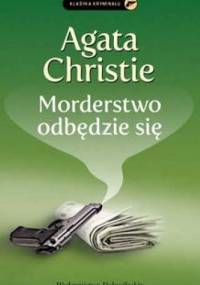 Morderstwo odbędzie się - Agatha Christie
