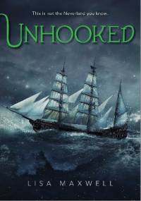 Unhooked - Lisa Maxwell