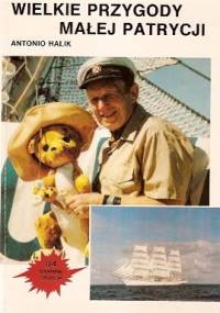 Wielkie przygody małej Patrycji - Tony Halik