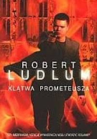 Klątwa Prometeusza - Robert Ludlum