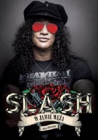 Slash. W jamie węża. - Paul Stenning