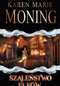 Szaleństwo elfów - Karen Marie Moning