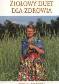 Ziołowy duet dla zdrowia - Stefania Korżawska