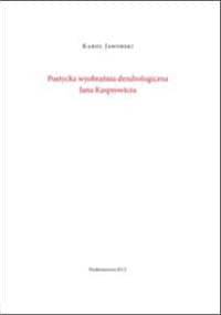 Poetycka wyobraźnia dendrologiczna Jana Kasprowicza - Karol Jaworski