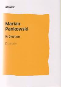 Królestwo. Dramaty - Marian Pankowski