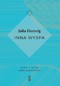 Inna wyspa - Julia Hartwig