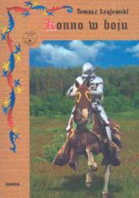 Konno w boju - Tomasz Szajewski