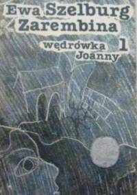 Wędrówka Joanny - Ewa Szelburg-Zarembina