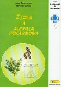 Zioła a alergia pokarmowa - Mirosław Jarosz, Anna Taraszewska