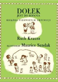 Dołek jest do kopania - Ruth Krauss