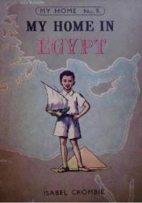 My home in Egypt - Isabel Crombie