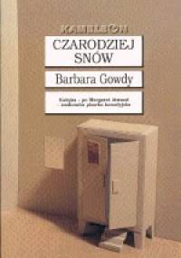 Czarodziej snów - Barbara Gowdy