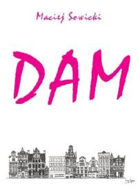 DAM - Maciej Sowicki